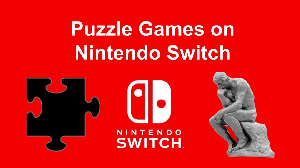 49 the Best Puzzle Games on Nintendo Switch (June 2020)