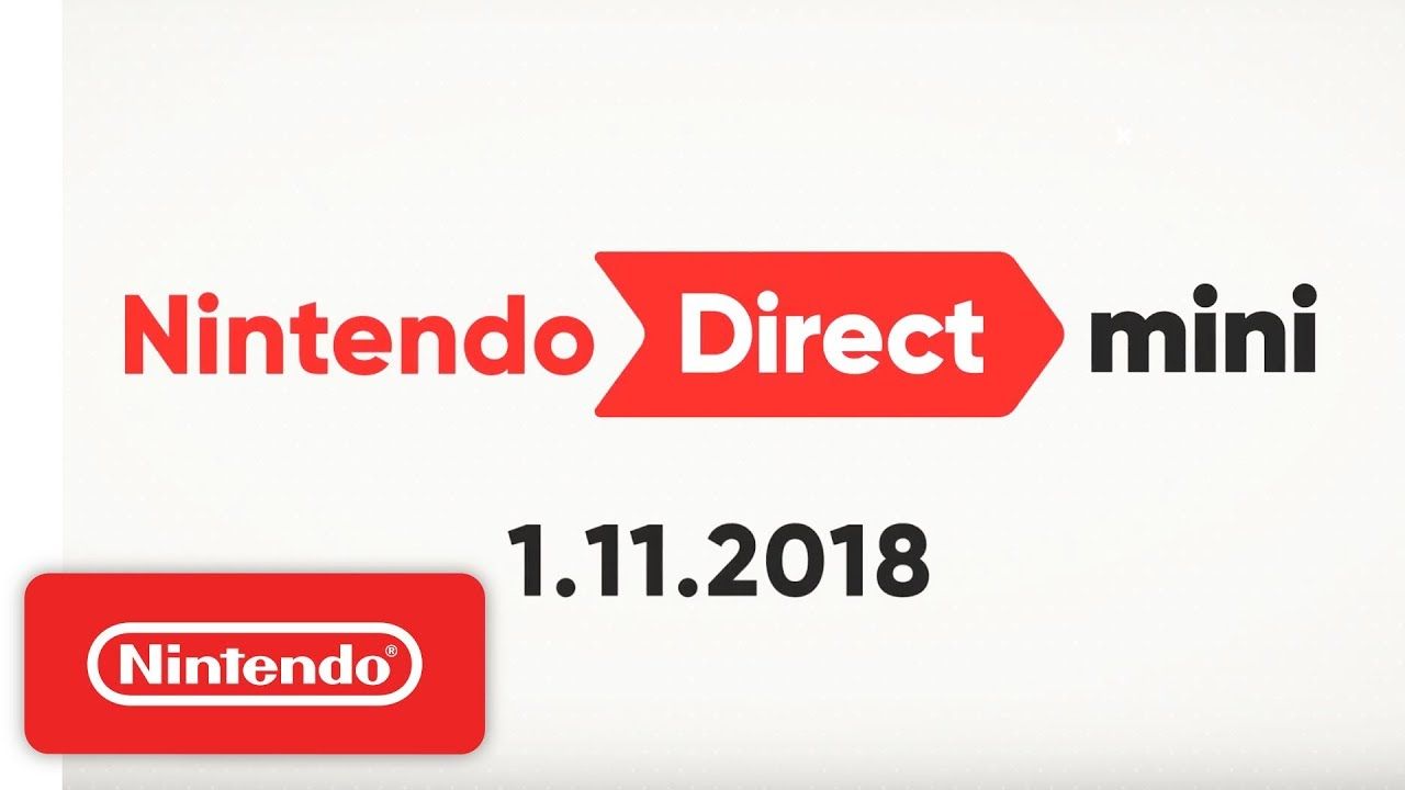 Nintendo Direct Mini Recap (January 11, 2018)