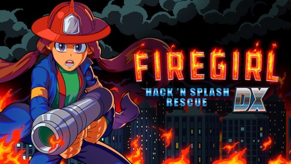 Firegirl: Hack 'n Splash Rescue DX - Switch Review